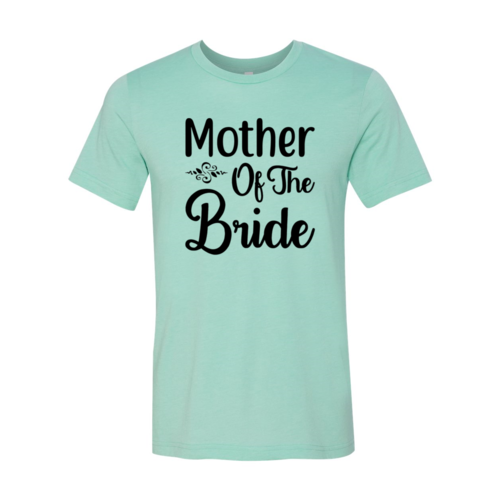 Mother Of The Bride Shirt