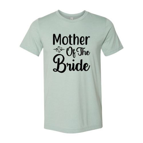 Mother Of The Bride Shirt