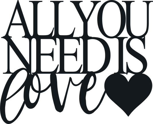 Metal Wall Art - All You Need Is Love