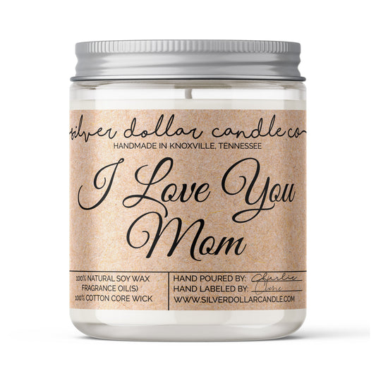 I Love You Mom Candle