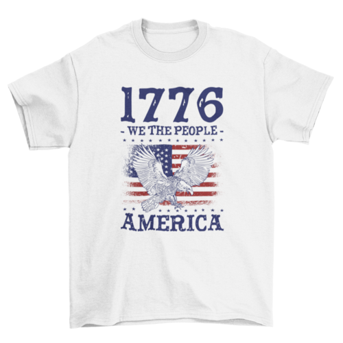 1776 We The People America Patriotic T-shirt