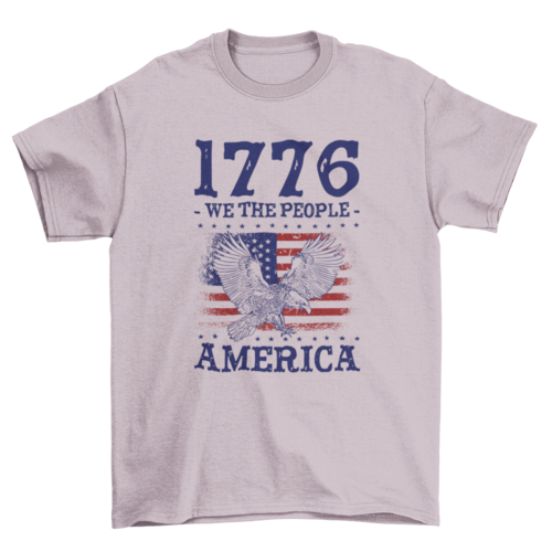 1776 We The People America Patriotic T-shirt