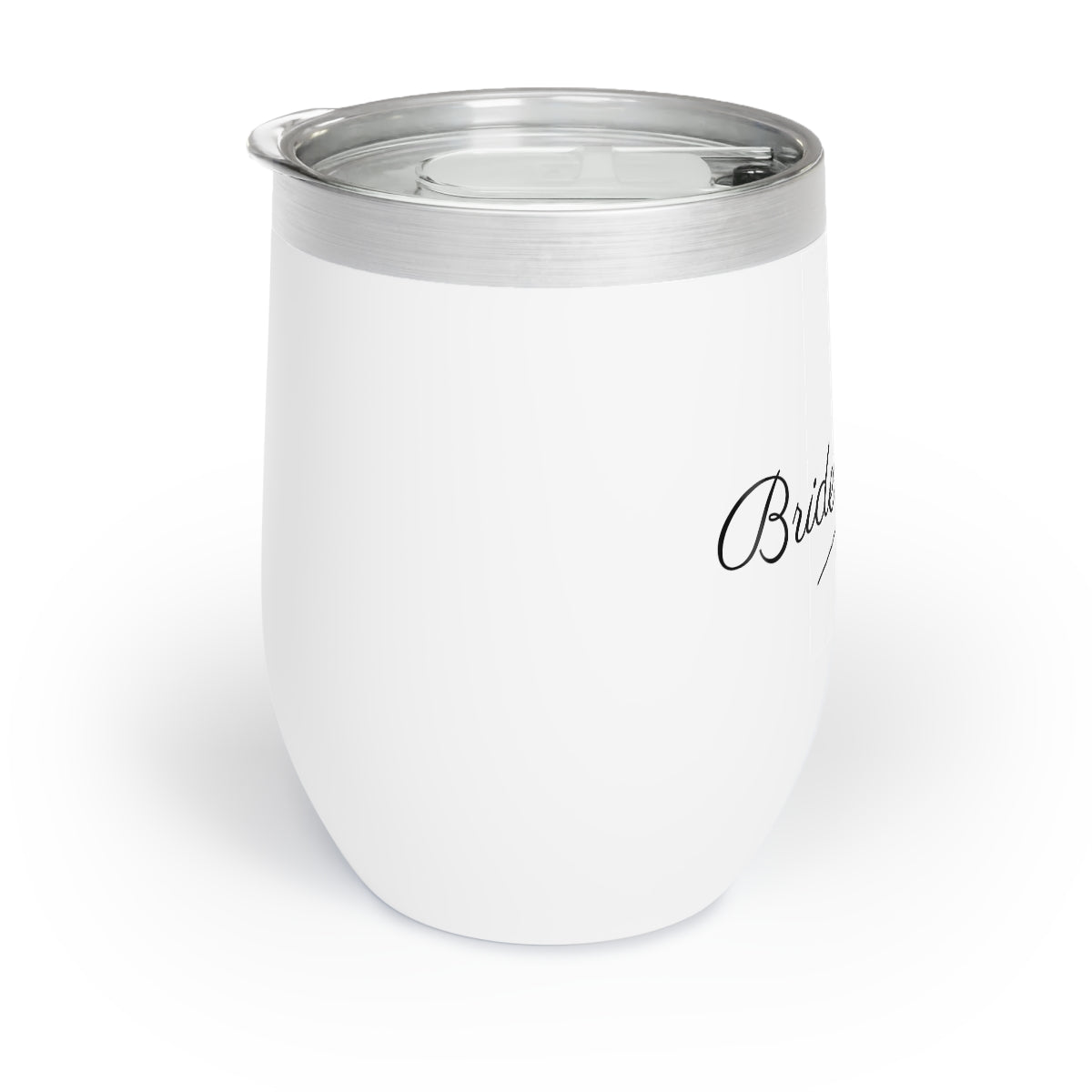 Bridesmaid Chill Wine Tumbler