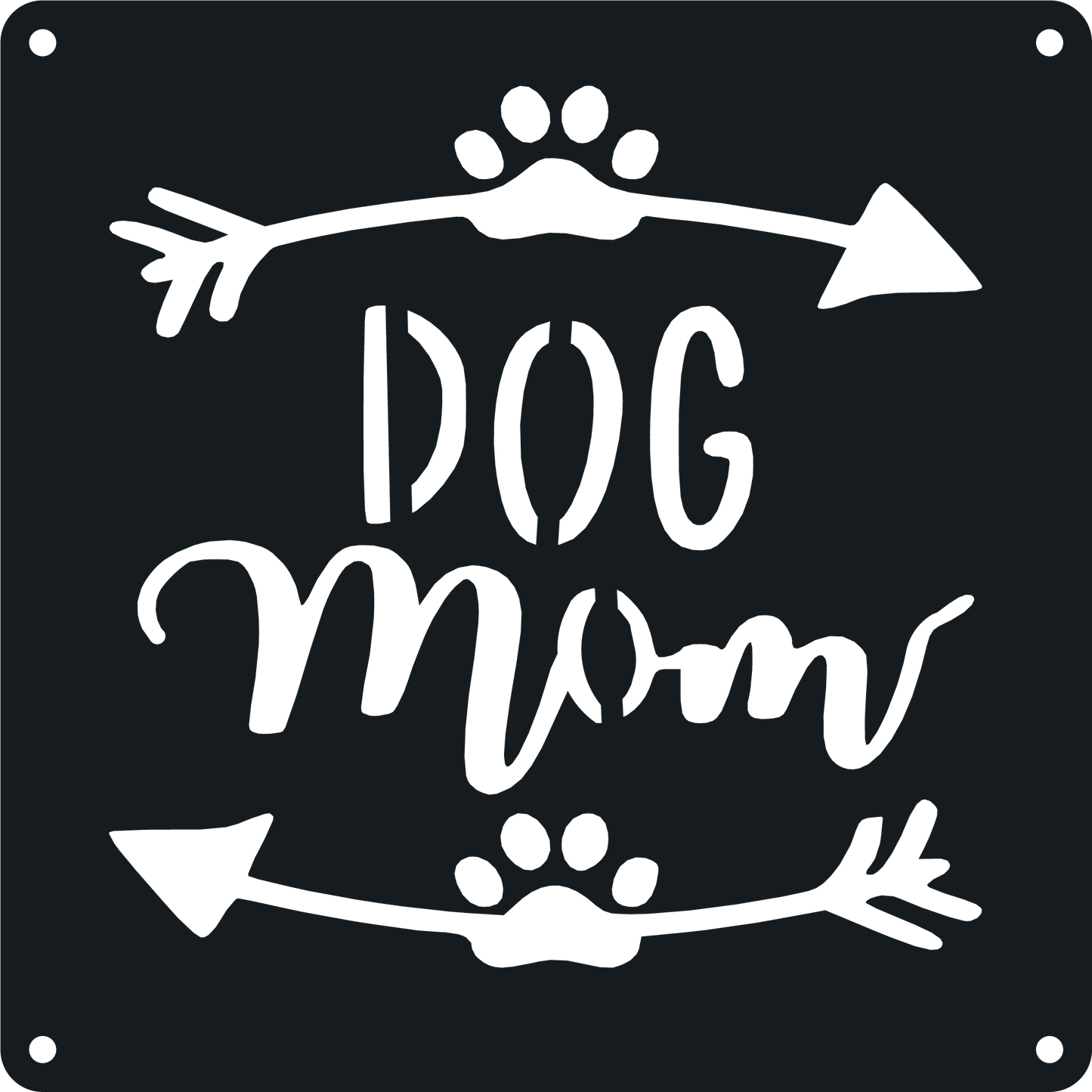 Dog Mom - Metal Wall Art