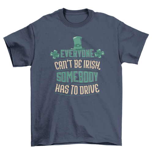 Irish Quote T-Shirt