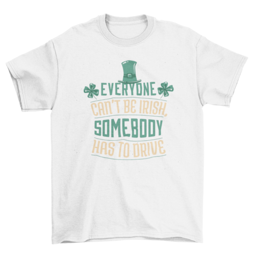 Irish Quote T-Shirt