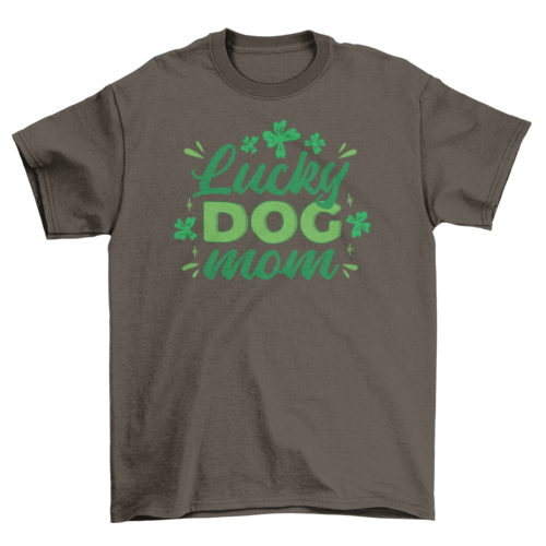 Lucky Dog Mom T-Shirt