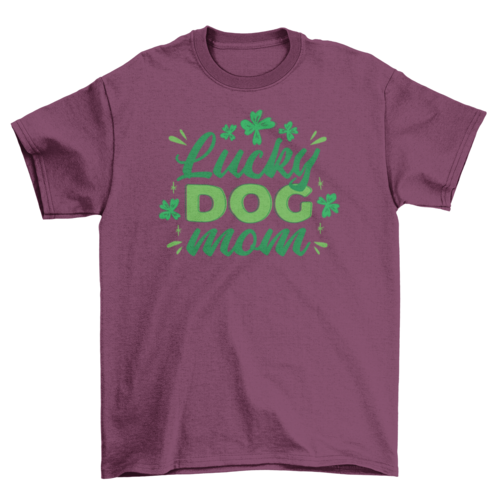 Lucky Dog Mom T-Shirt