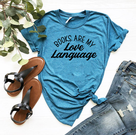 Books Are My Love Language Shirt