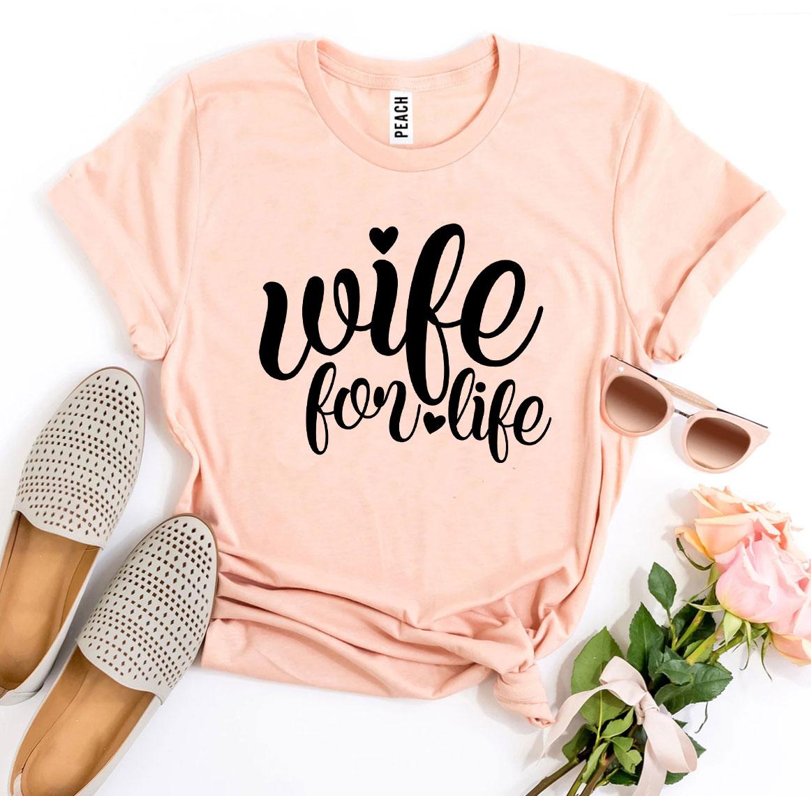 Wife For Life T-shirt