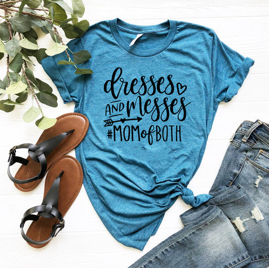 Mom T-shirt Dresses and Messes Mom of Both