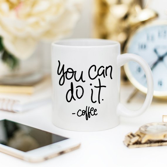 You Can Do It Coffee Mug