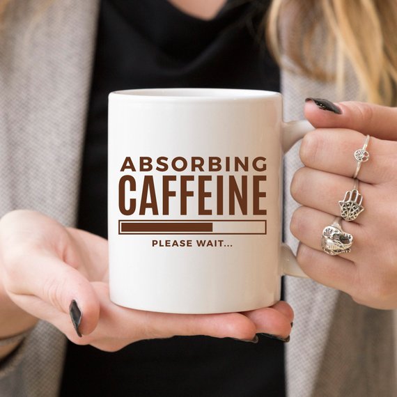 Absorbing Caffeine Please Wait, Coffee Mug