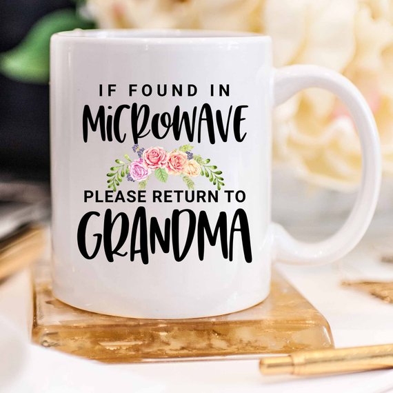 If Found In Microwave Please Return to Grandma