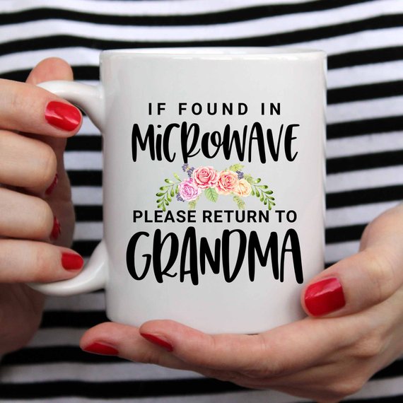 If Found In Microwave Please Return to Grandma