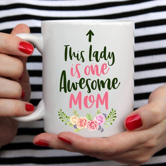 This Lady Is One Awesome Mom - Mother's Day Coffee