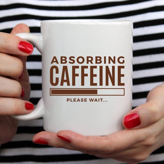 Absorbing Caffeine Please Wait, Coffee Mug