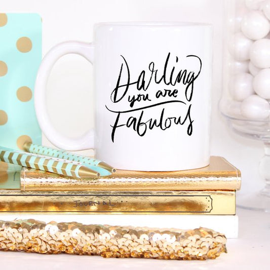 Darling You Are Fabulous, Coffee Mug