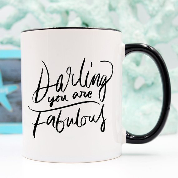 Darling You Are Fabulous, Coffee Mug