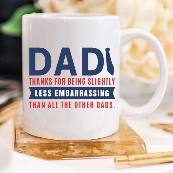 Thanks Dad Embarrassing Mug